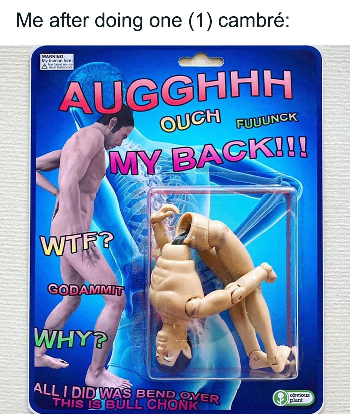 Broken back doll meme with humorous dance-related packaging, expressing pain after bending. Keywords: dance memes.