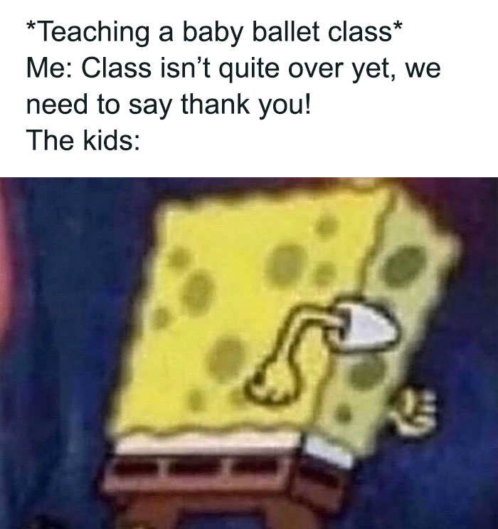SpongeBob running away meme about kids in a dance class, humorously showing eagerness to leave.