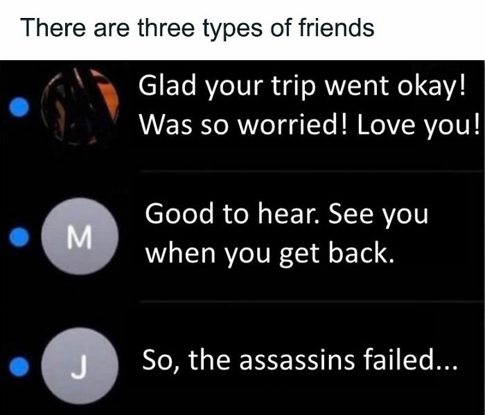 Text message conversation memes humorously depicting three types of friends.