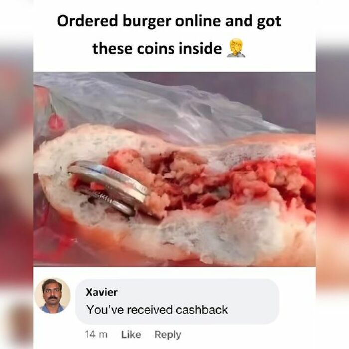 Burger with coins inside after ordering online, shared in a funny memes Idealist Xavier comment on cashback.