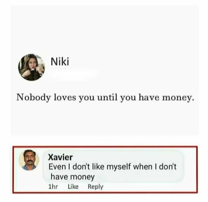 Social media exchange with Funny Memes Idealist Xavier commenting on money and self-love humorously.