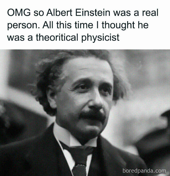 Albert Einstein meme from educational memes, humorously questioning his existence.