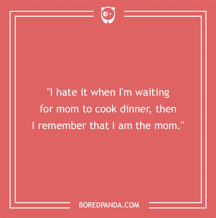 127 Funny Mom Quotes That Any Parent Will Find Relatable