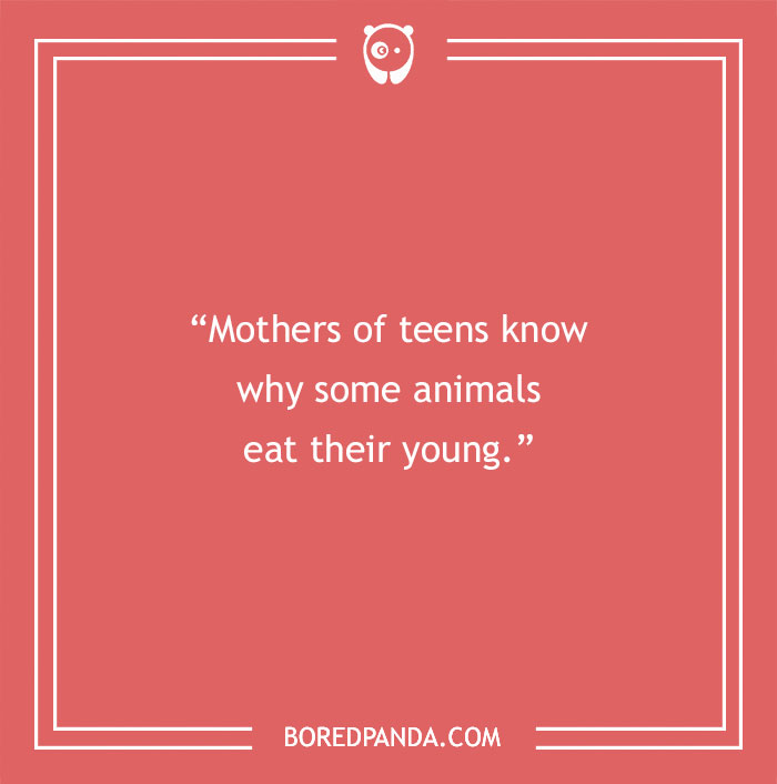 127 Funny Mom Quotes That Any Parent Will Find Relatable