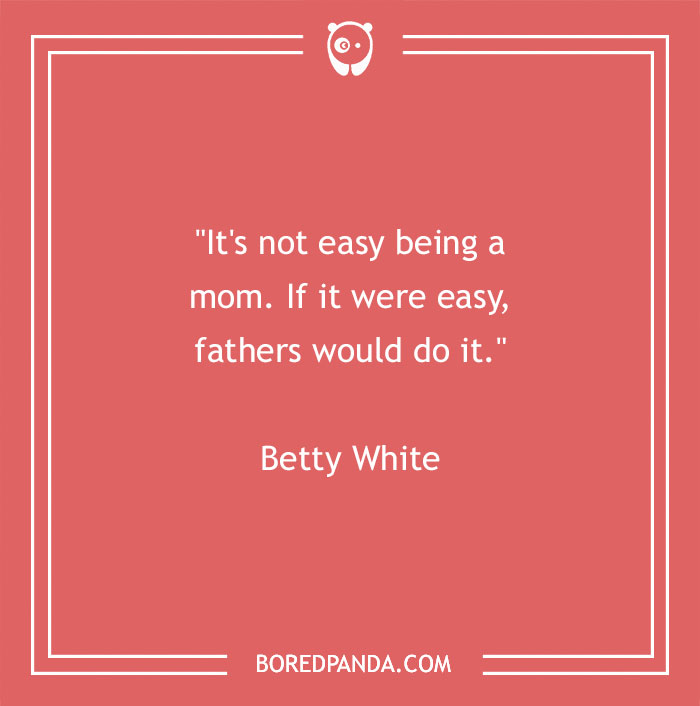 127 Funny Mom Quotes That Any Parent Will Find Relatable