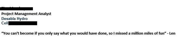 This Inspirational Quote In The Signature Of An Email I Received At Work