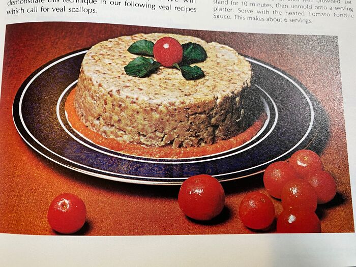 Veal Loaf With Tomato Fondue Sauce. (Looks Like Dog Food To Me). Recipe Below