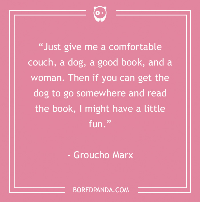 Pink background with a Groucho Marx quote about having a little fun featuring a dog, a book, and a comfortable couch.