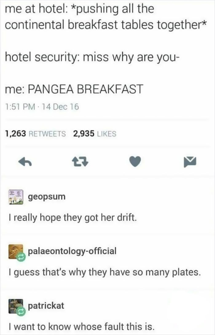 A science humor joke about pushing continental breakfast tables together called Pangea breakfast with geology puns.