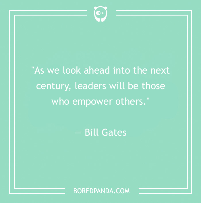 Leadership quote by Bill Gates on empowering others, displayed on a light green background.