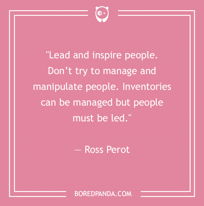 Quote by Ross Perot on leadership: "Lead and inspire people. Don’t manage and manipulate." Pink background with BoredPanda watermark.