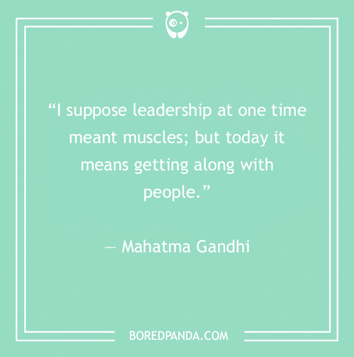 "Quote by Mahatma Gandhi on leadership focusing on collaboration over strength."