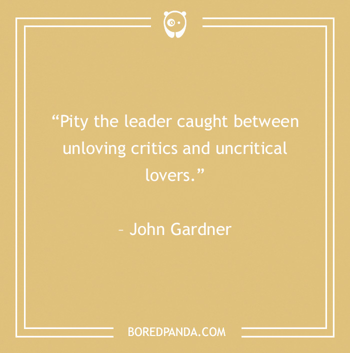 Leadership quote by John Gardner on critique and love dynamics.