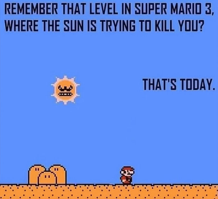 Mario meme featuring the angry sun from Super Mario 3 with the text "Remember that level in Super Mario 3?"
