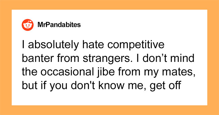 Men Point Out Male Behaviors That They Hate And Here Are 35 Of The Best Spot-On Answers