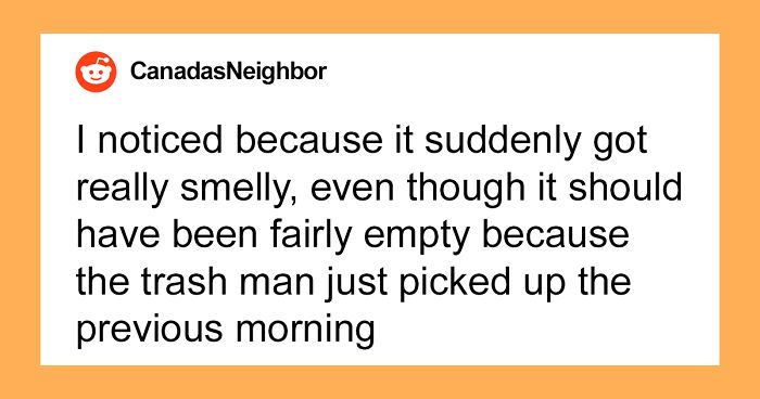 Woman Has Enough Of Neighbors Using Her Trash Can, Teaches Them A Lesson