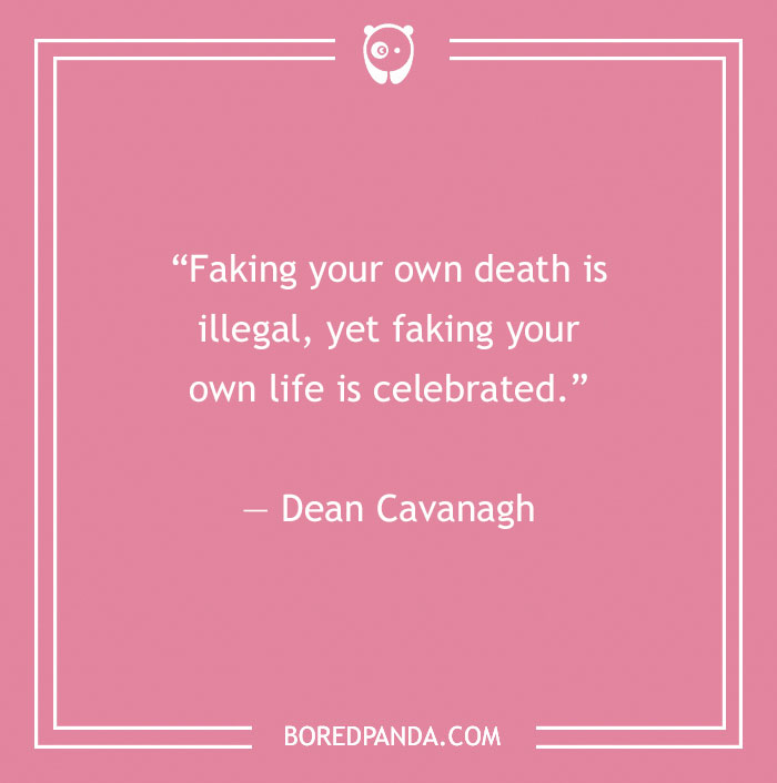 Quote about fake people by Dean Cavanagh on a pink background.