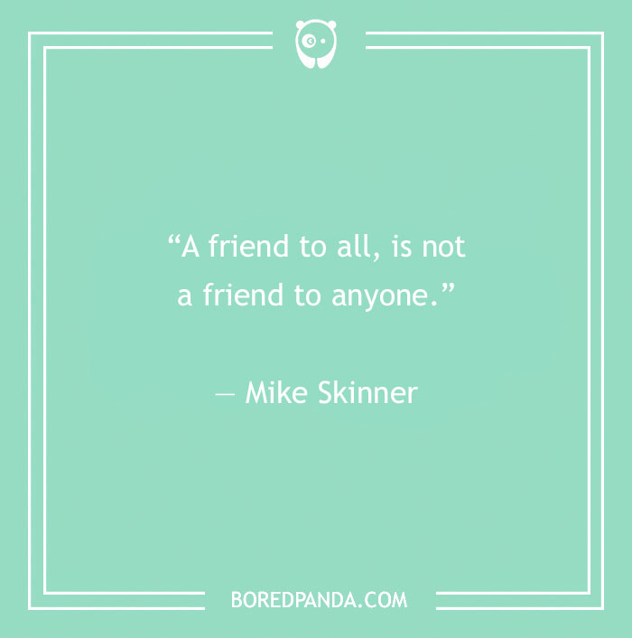 Quote by Mike Skinner on fake people: "A friend to all is not a friend to anyone," mint green background.