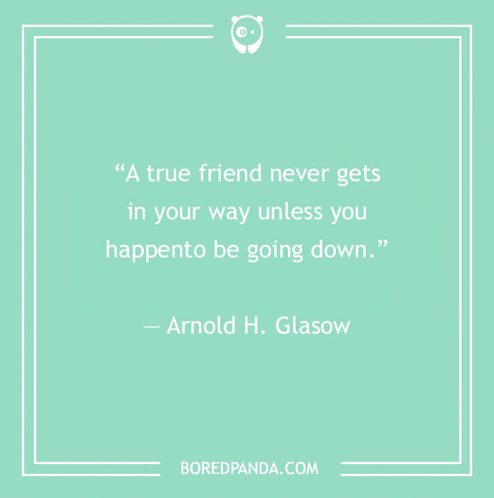 Quote by Arnold H. Glasow about true friendship, presented on a mint green background.