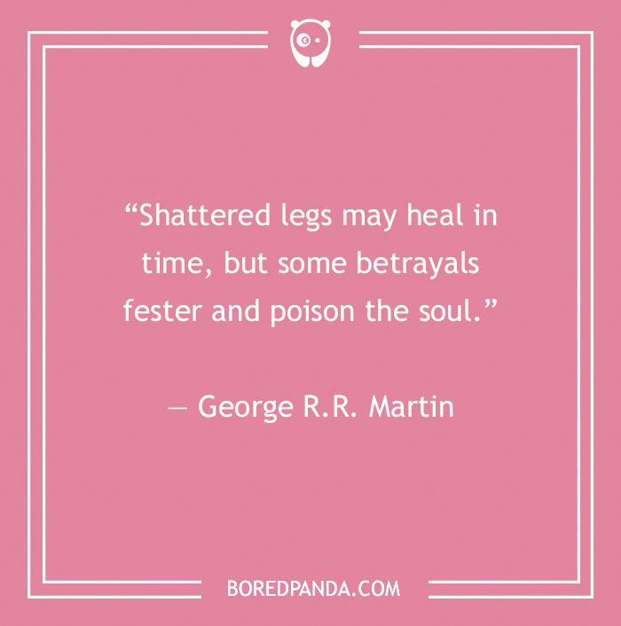Quote on a pink background about betrayal by George R.R. Martin, addressing the impact of fake people.