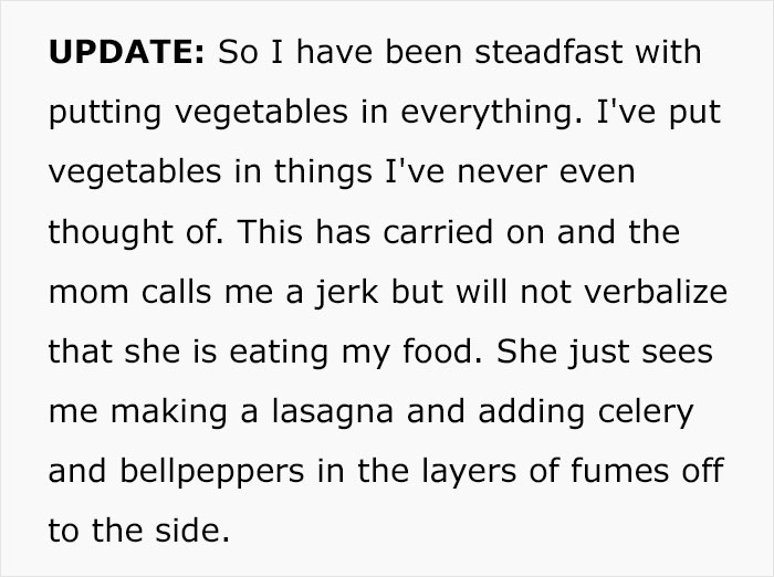“I Put Veggies In My Food To Stop My Roommate’s Kid From Eating It. Mom Threatens Legal Action” “I Put Veggies In My Food To Stop My Roommate’s Kid From Eating It. Mom Threatens Legal Action”