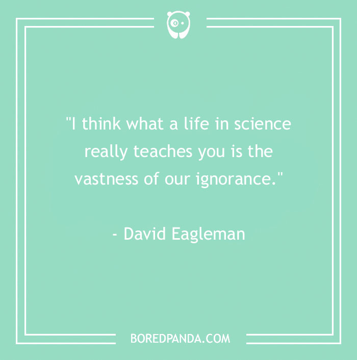 184 Brilliant Science Quotes About The Mysteries Of Universe - 11