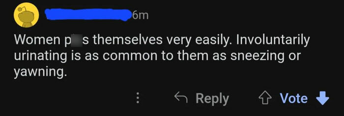 Women Just Constantly Pee Themselves Now I Guess