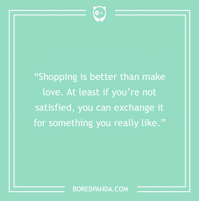 124 Shopping Quotes Ready To Be Shopped Around