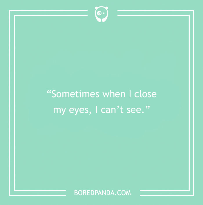 110 Silly Quotes That Just Make Life Better