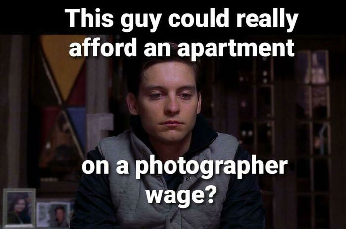 Spiderman meme questioning apartment affordability on a photographer's wage.