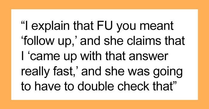 “She Doesn’t Know Basic Corporate Acronyms”: Oblivious Supervisor Reprimands Employee
