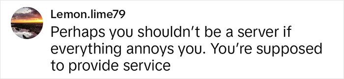 &ldquo;Ordering A Water And A Coke&rdquo;: Former Server Points Out Which Customer Requests Annoy Her