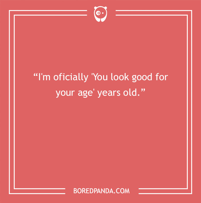 Red background with text joke about turning 30: "I'm officially 'You look good for your age' years old."
