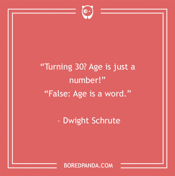 Joke about turning 30, quoted by Dwight Schrute on a red background from Bored Panda. - 16