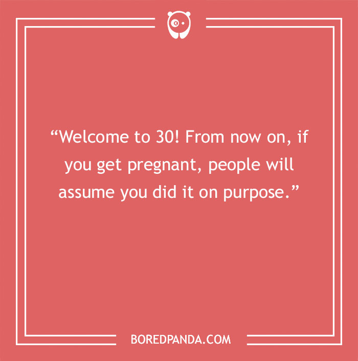 Text on red background with a joke about turning 30 and pregnancy assumptions. - 3