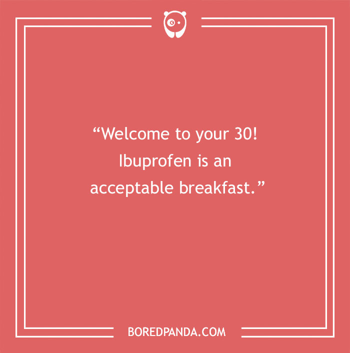 Text joke about turning 30, humor about ibuprofen and breakfast. - 9