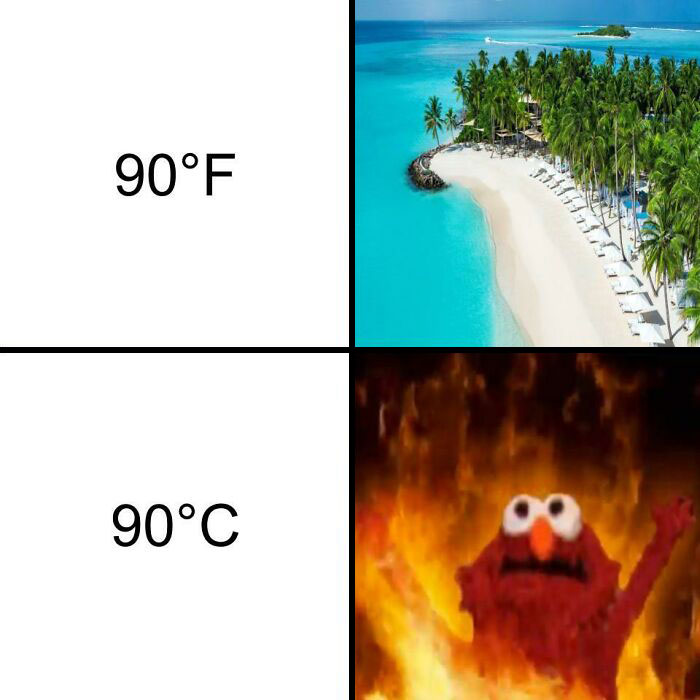 Weather meme comparing 90°F as a sunny beach and 90°C as a character surrounded by flames.