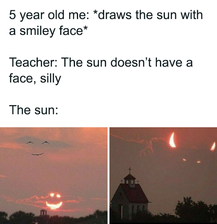 Smiling sun faces with text: "5-year-old me draws sun with a smiley face." Weather meme about sun's face.