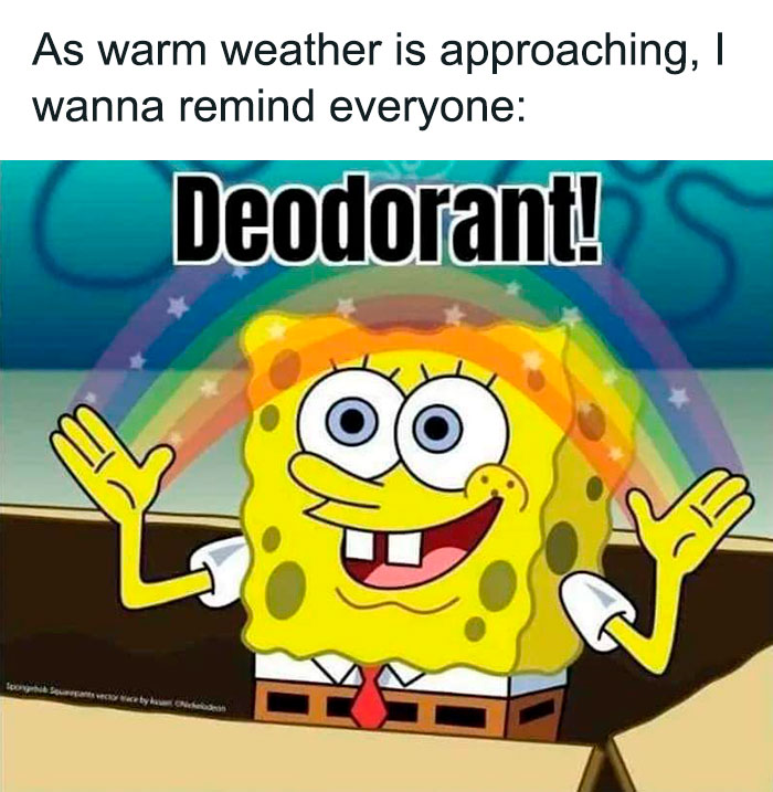 Spongebob weather meme reminding everyone to use deodorant as warm weather approaches.