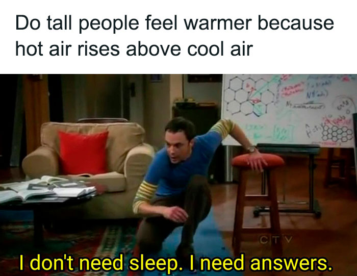 Weather meme featuring a character questioning if tall people feel warmer due to hot air rising, from a big bang theory scene.