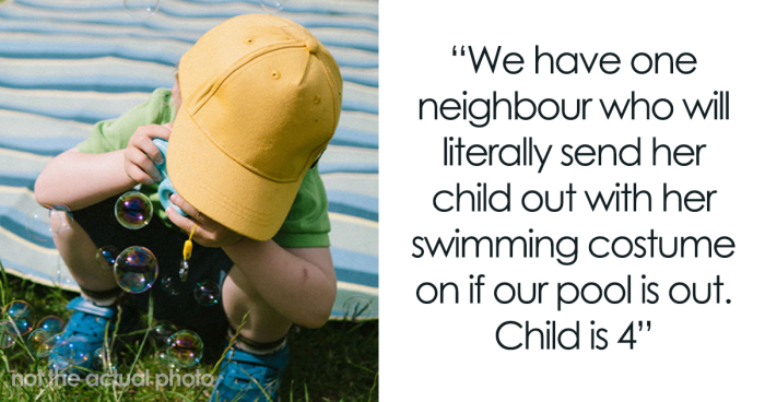 Mom Asks For Advice On How To Deal With Entitled Neighbor Sending Her Unsupervised Child To Her Pool