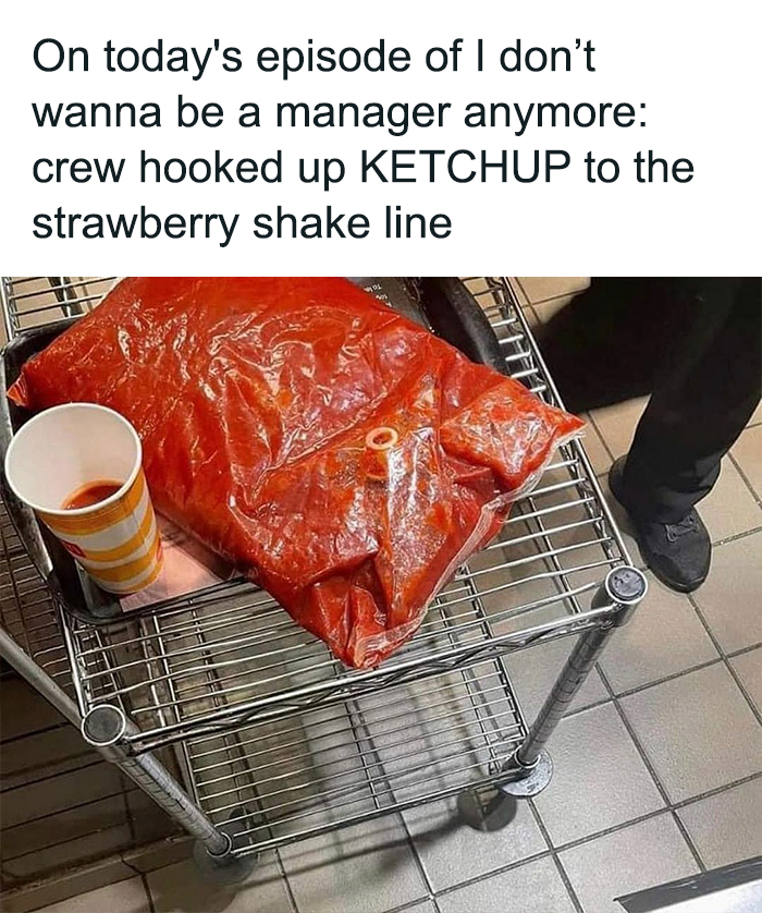 Bag of ketchup mistakenly placed on strawberry shake line in a fast food kitchen, relatable meme about work mix-ups.