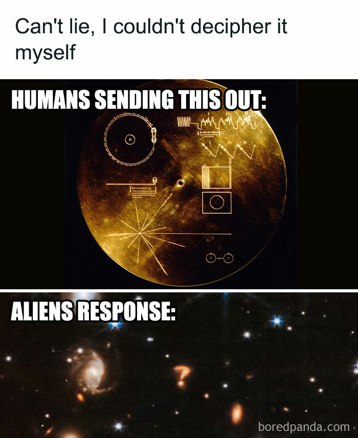 Humorous space meme with humans sending a record and aliens responding with question mark-shaped galaxies.