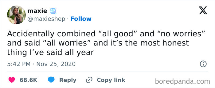 Funny pic of a tweet joking about mixing up "all good" and "no worries" to "all worries" for an honest moment.
