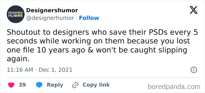 Graphic designers meme about saving PSD files frequently to avoid losing work.