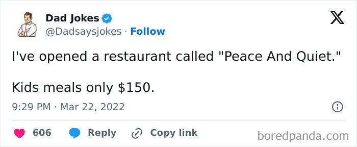 Dad joke tweet about a restaurant named "Peace And Quiet." Kids meals are priced at $150, highlighting witty humor.