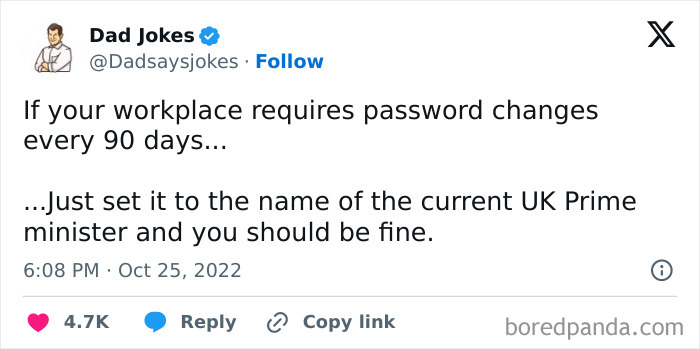 A witty dad joke about changing passwords every 90 days for security.