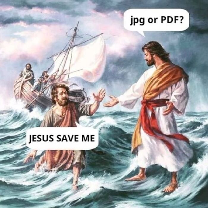 Graphic designer humor meme with biblical scene, one asks, "JPG or PDF?" while another seeks help walking on water.