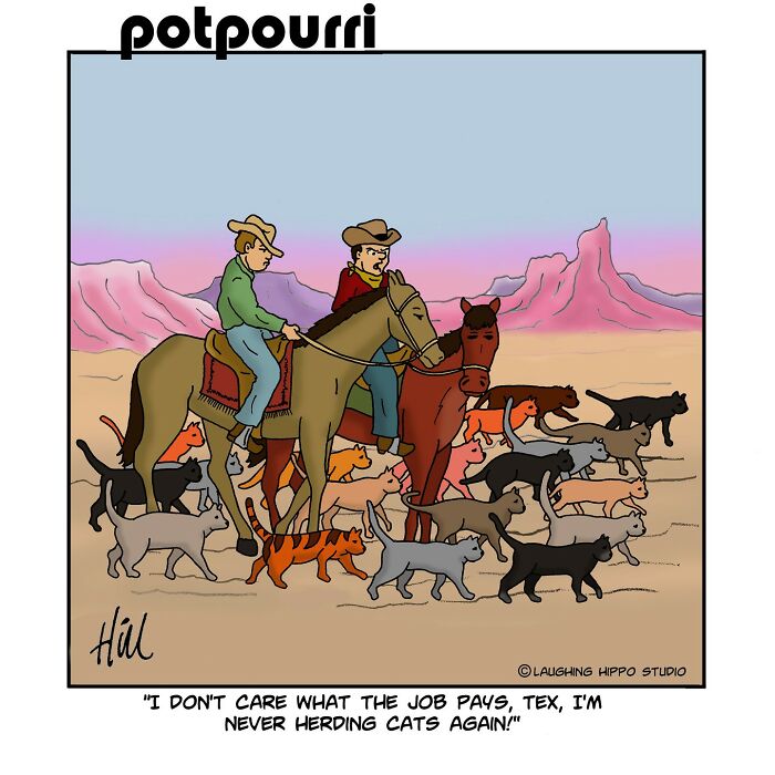 Humorous one-panel comic by Laughing Hippo Studio showing cowboys struggling to herd many cats in desert.