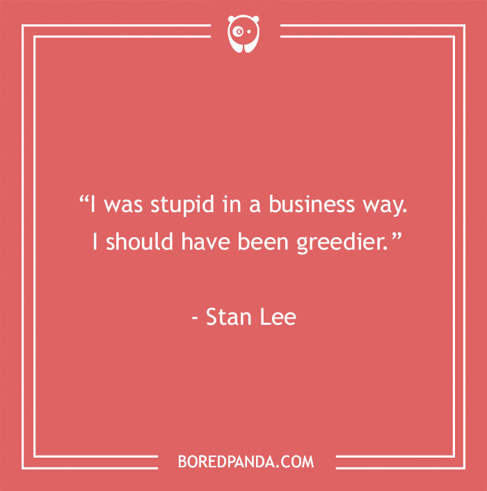 Stan Lee quote about his personality